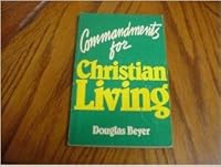Commandments for Christian Living 0817010084 Book Cover