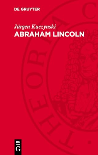 Abraham Lincoln: Eine Biographie (German Edition)