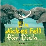 Ein dickes Fell für Dich - Forster Wolf und Fritz Pölking 