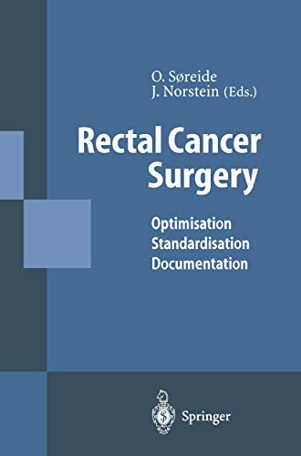 Rectal Cancer Surgery: Optimisation — Standardisation — Documentation view 2