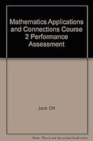 Mathematics Applications and Connections Course 2 Performance Assessment 0028244540 Book Cover
