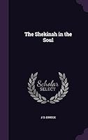 The Shekinah in the Soul 1354490037 Book Cover