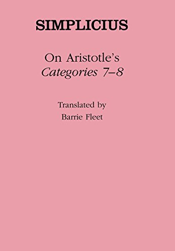 Simplicius: On Aristotle's Categories 7-8 (Ancient Commentators on Aristotle)