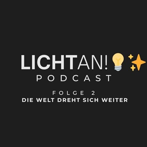 Licht an! 💡✨Folge 2 &ndash; Die Welt dreht sich weiter (und meine WG dreht durch)