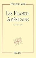 Les Franco-ame´ricains: 1860-1980 (Modernite´s XIXe-XXe) (French Edition) 2701111943 Book Cover