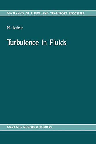 Turbulence in Fluids: Stochastic and Numerical Modelling: 6 (Mechanics of Fluids and Transport Processes)
