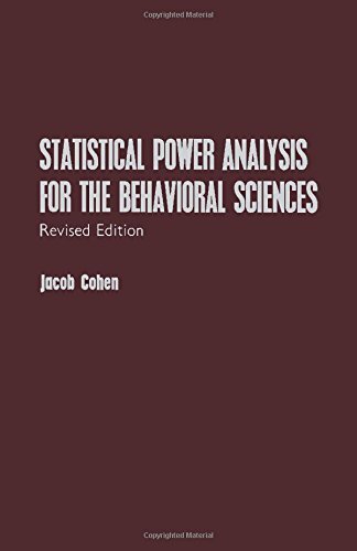 Statistical Power Analysis for the Behavioral Sciences [5/9/1977] Jacob Willem Cohen