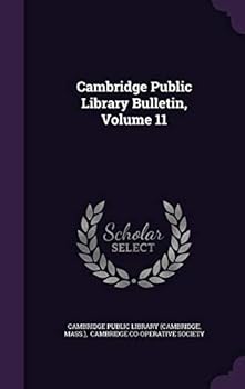 Cambridge Public Library Bulletin, Volume 11