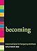 Becoming: A Spiritual Guide for Navigating Adulthood