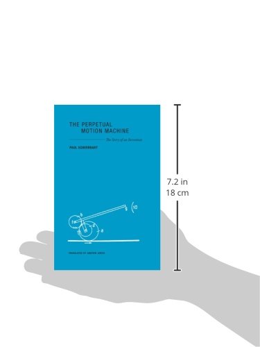 The Perpetual Motion Machine: The Story of an