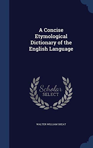 A Concise Etymological Dictionary of the Englis... 1296916642 Book Cover
