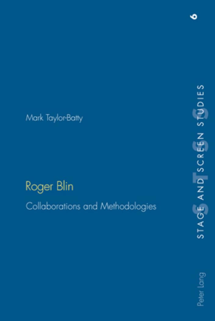 Roger Blin: Collaborations and Methodologies: 6 (Stage & Screen Studies) Paperback – Import, 6 July 2007