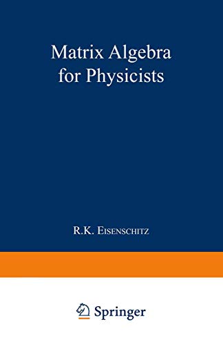 Matrix Algebra for Physicists view 2