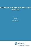 Handbook of Phenomenology and Medicine (Philosophy and Medicine, 68, Band 68)