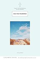 Daily Self-Blessings: Simple Coloring Meditation for Inner-Kindness 1699800499 Book Cover
