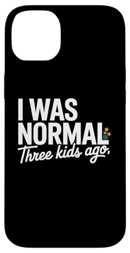 I Was Normal Three Kids Ago Funny Mom Motherhood �X�}�z�P�[�X iPhone 14 Plus �p