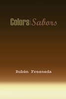Colors I Sabors: Espai Expositiu Art-Te 1490471014 Book Cover