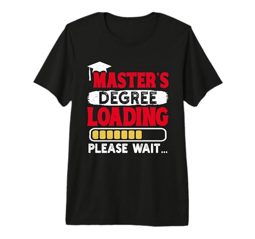 Bestanden Masters Degree Loading Please Wait Master's Degree Premium T-Shirt