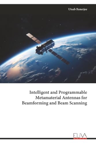Intelligent and Programmable Metamaterial Antennas for Beamforming and Beam Scanning