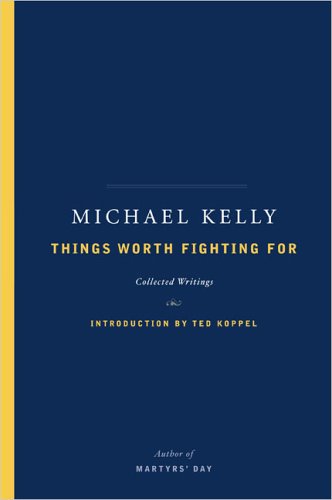 Things Worth Fighting for: Collected Writings