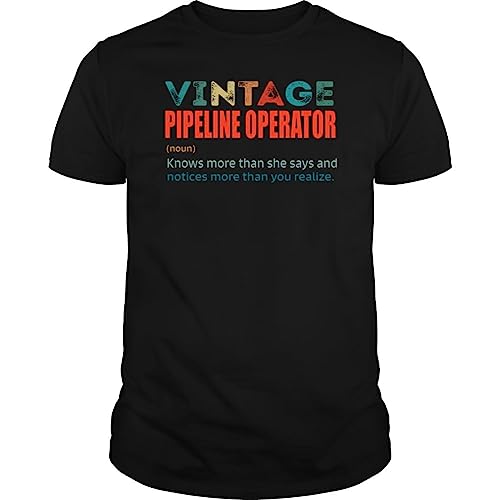 Vintage Pipeline Operator Knows More Than Job Title - Unisex Tee Black