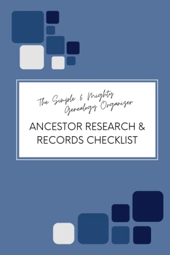 The Simple and Mighty Genealogy Organizer: Ancestor Research and Records Checklist cover