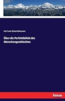 Uber Die Perfektibilitat Des Menschengeschlechtes 3743602741 Book Cover