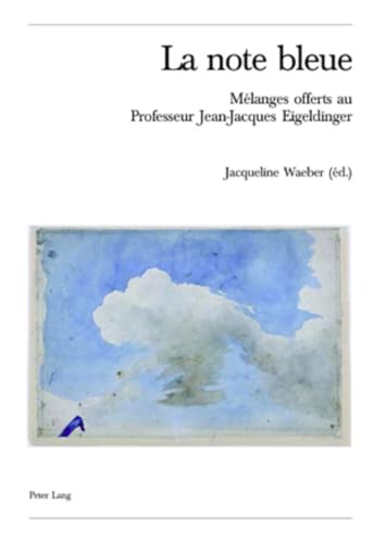 La note bleue mélanges Jean-Jacques Eigeldinger livre pour musicologue