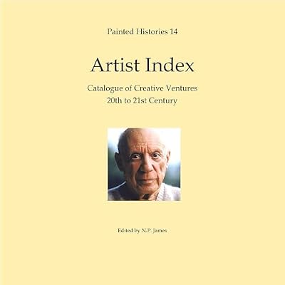 Painted Histories 14: Artist Index-20th 21st Century
