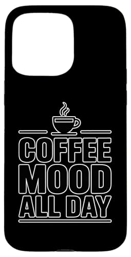 Coffee Mood All Day �X�}�z�P�[�X iPhone 15 Pro Max �p