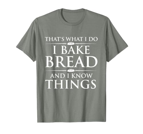 I Bake Bread and I Know Things - Funny Bread Baker Bakery T-Shirt, Men, Olive Heather, 3X-Large