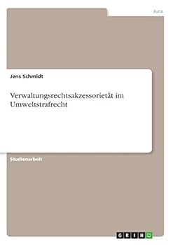 Paperback Verwaltungsrechtsakzessorietät im Umweltstrafrecht [German] Book