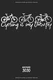  Cycling is my therapy Kalender 2020: Fahrrad Jahresplaner Monatsplaner Wochenplaner Organizer Terminkalender I Geschenk für Fahrradfahrer Radfahrer ... I A5 Softcover mit 110 Seiten für 2020
