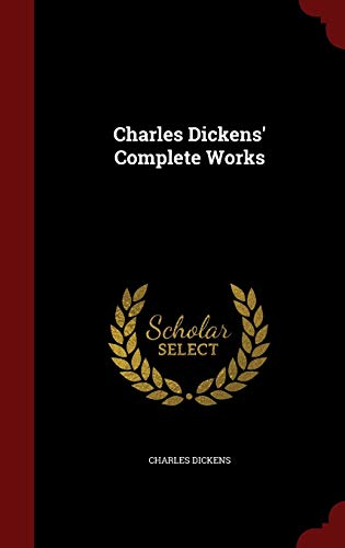 Charles Dickens' Complete Works 1297616952 Book Cover