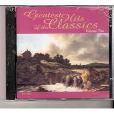 Greatest Hits of the Classics Volume Two