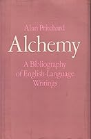 Alchemy a Bibliography of English-Language Writings 0710004729 Book Cover