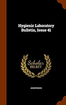 Hardcover Hygienic Laboratory Bulletin, Issue 41 Book