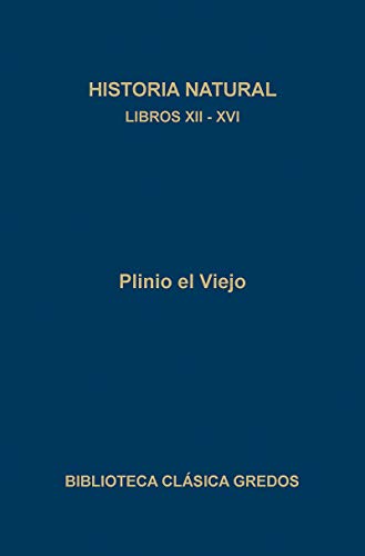 Portada de 388. Historia natural. Libros XII - XVI