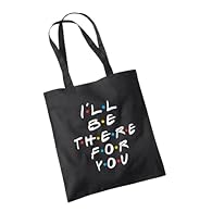 Premium Quality Material: Crafted from high-density, eco-friendly black cotton canvas designed for long-lasting durability and strength. Iconic Typography Design: Features the heartwarming "I'll Be There For You" phrase in a signature handwritten fon...