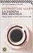 La tazzina del diavolo. Viaggio intorno al mondo sulle vie del caffè - Allen, Stewart L.