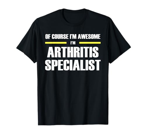 Awesome Arthritis Specialist T-Shirt