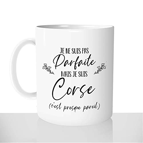 Mug-Cadeau Je Ne Suis Pas Parfaite Je Suis Corse - Tasse Idée Cadeau Original Femme Corsica Corses - Noël Anniversaire