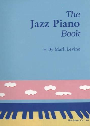 The Jazz Piano Book The Jazz Piano Book