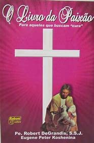 Paperback O Livro Da Paixao [Portuguese_Brazilian] Book