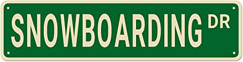 Snowboarding Street Signs, Snowboarding Decor Snowboarding Sign Snowboarding Gift, Wall Decor for Home/Kitchen/Man Cave, Quality Metal Signs 16x4 Inch