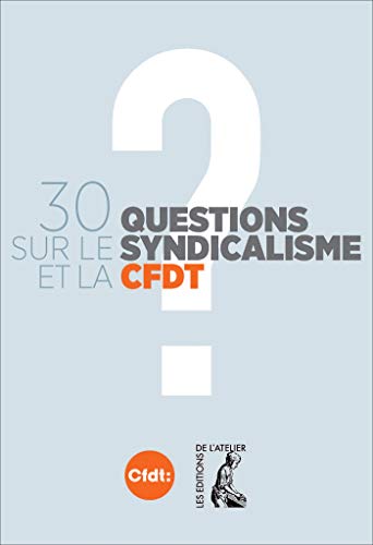 Télécharger 30 questions sur le syndicalisme et la CFDT PDF
