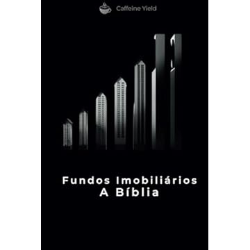 Capa do livro Fundos Imobiliários A Bíblia: Tudo sobre Fundos Imobiliários (Portuguese Edition)