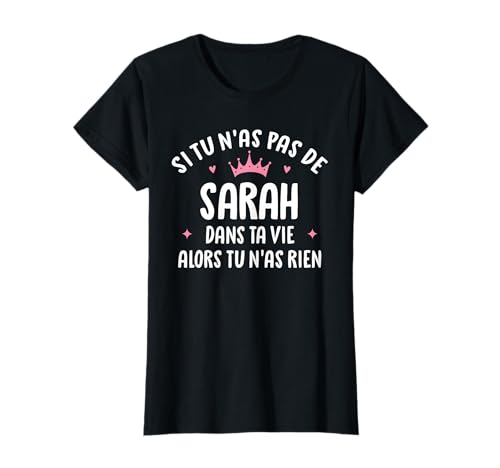Femme Copine Humour Cadeau Personnalisé Prénom Sarah T-Shirt