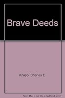 Brave Deeds B0019CLWDC Book Cover
