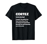 Cortez Name Shirts & Gifts